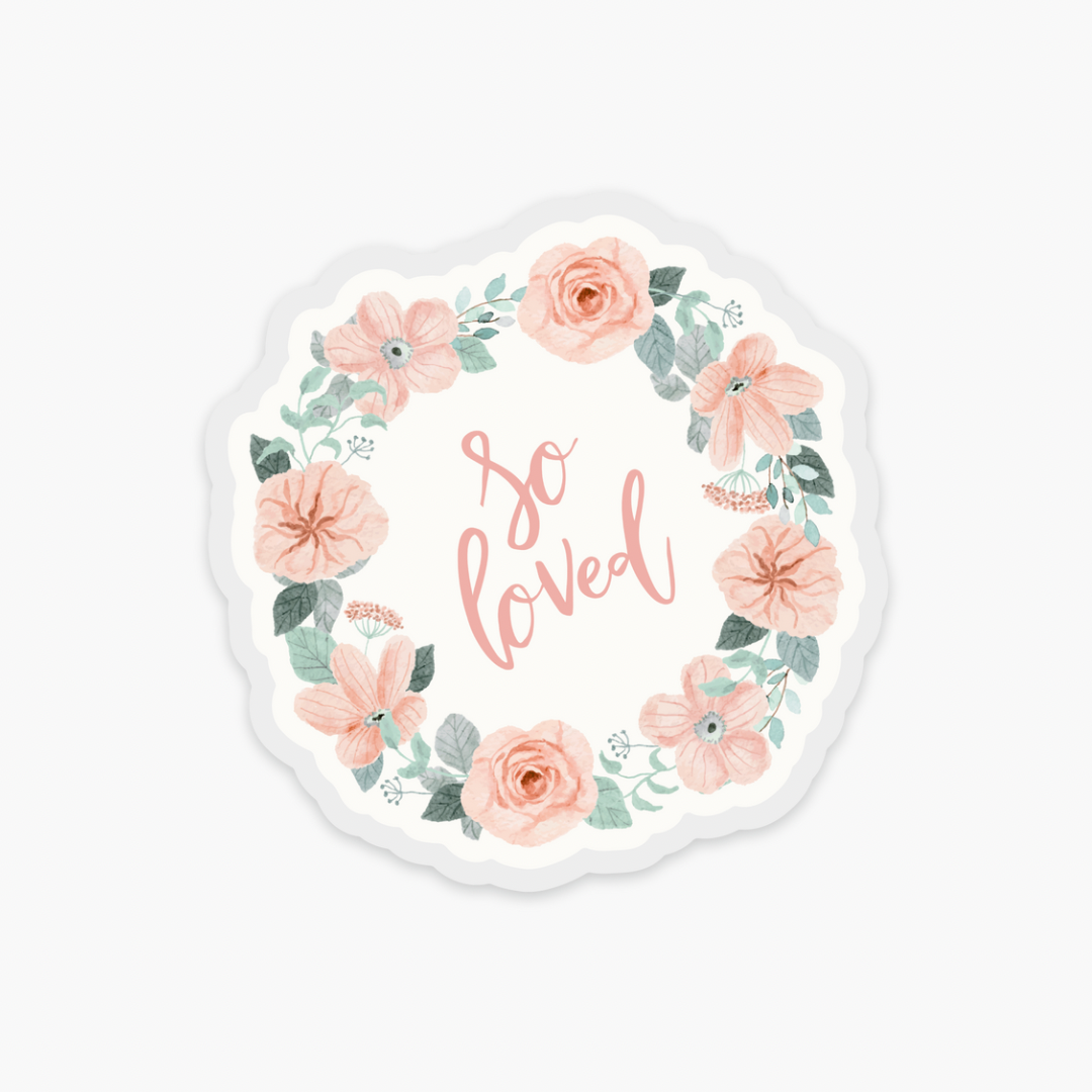 ‘So Loved’ Clear Vinyl Sticker