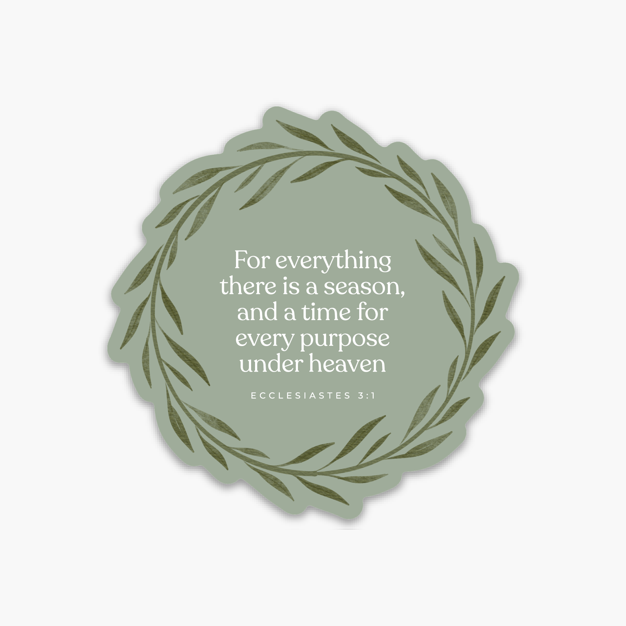 ‘For Everything There Is A Season’ Vinyl Sticker