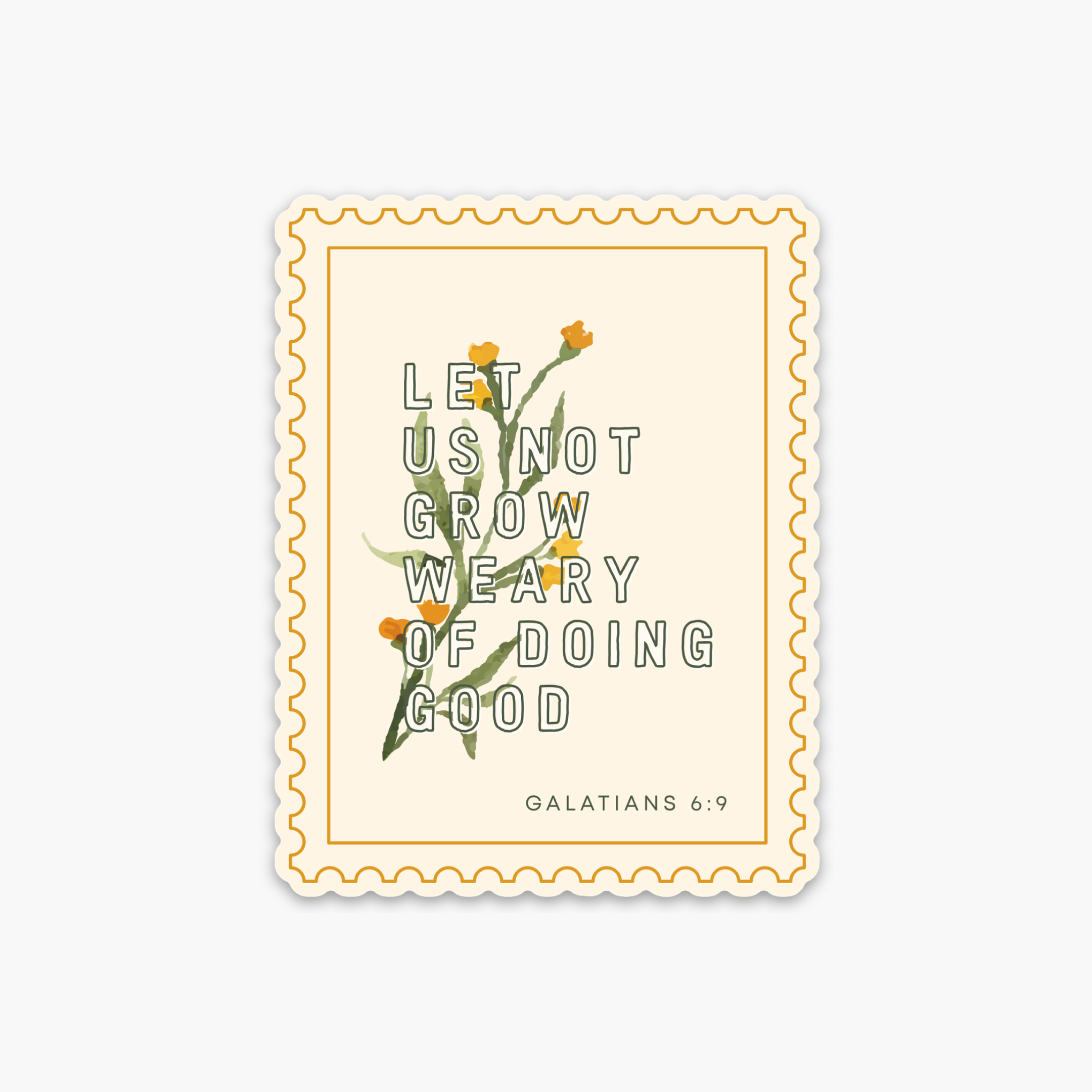‘Let Us Not Grow Weary’ Vinyl Sticker