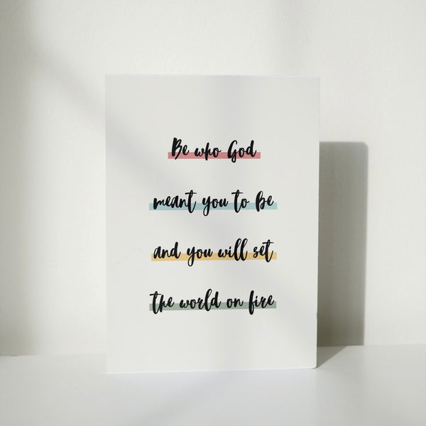 ‘Be Who God Meant You To Be’ Greeting Card