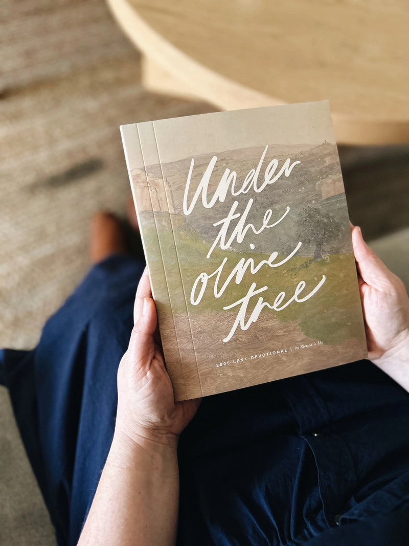 *PRE-ORDER* Under The Olive Tree // Lent 2024 Devotional by Blessed is She