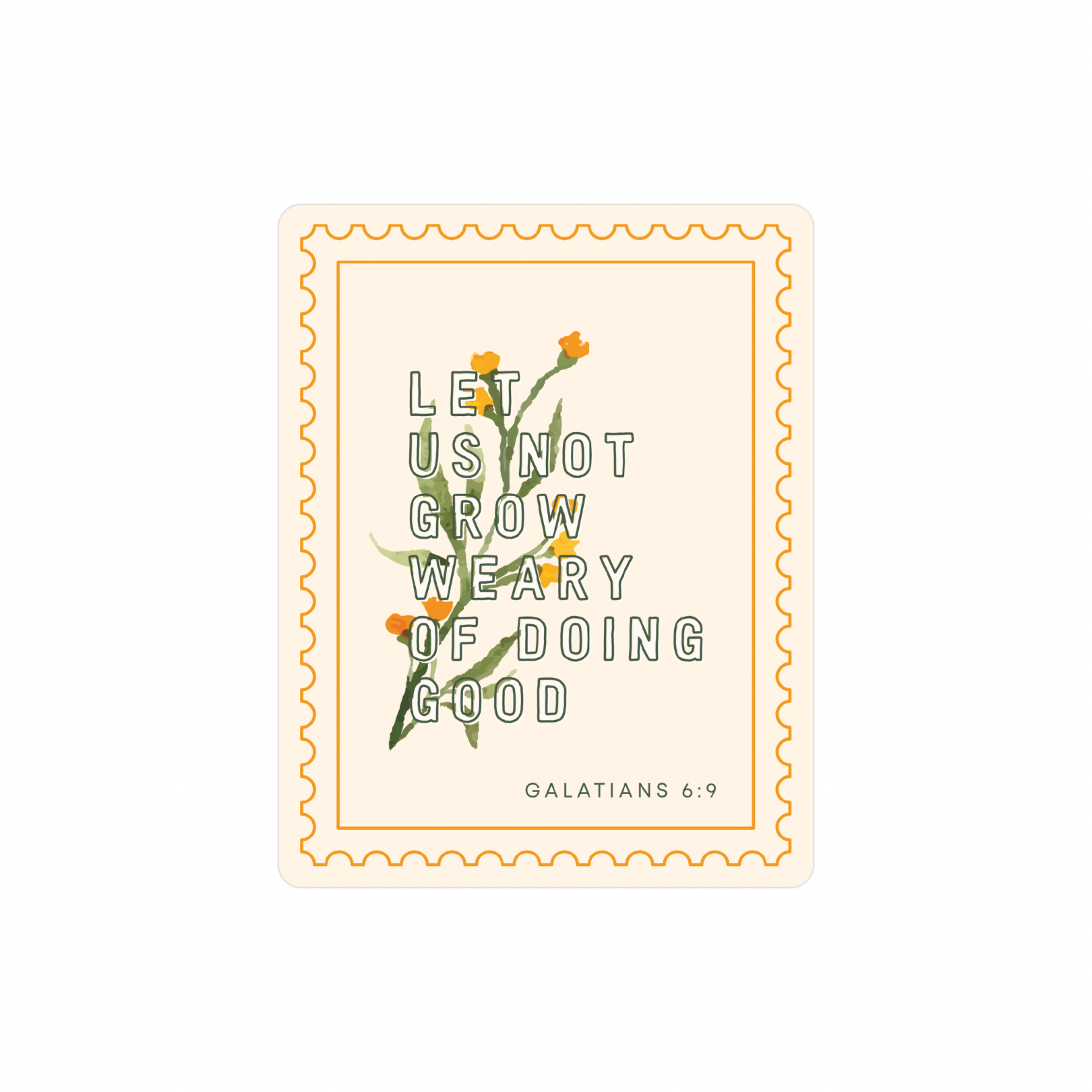 ‘Let Us Not Grow Weary’ Vinyl Sticker
