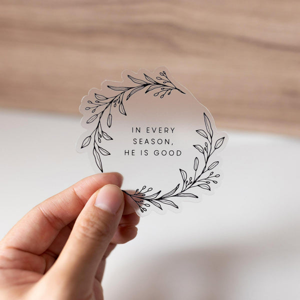 ‘In Every Season’ Clear Vinyl Sticker